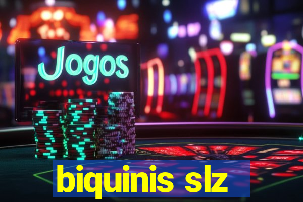 biquinis slz